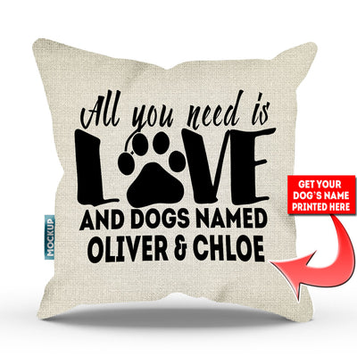 burlap colored pillow with text "all you need is love and dogs named oliver and chloe"