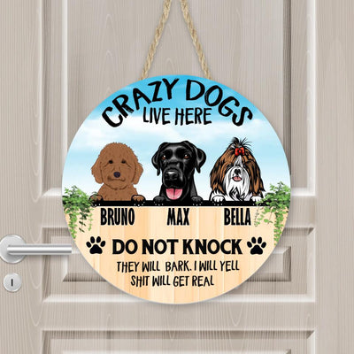 Crazy Dog Lives Here - Personalized Wooden Door Sign