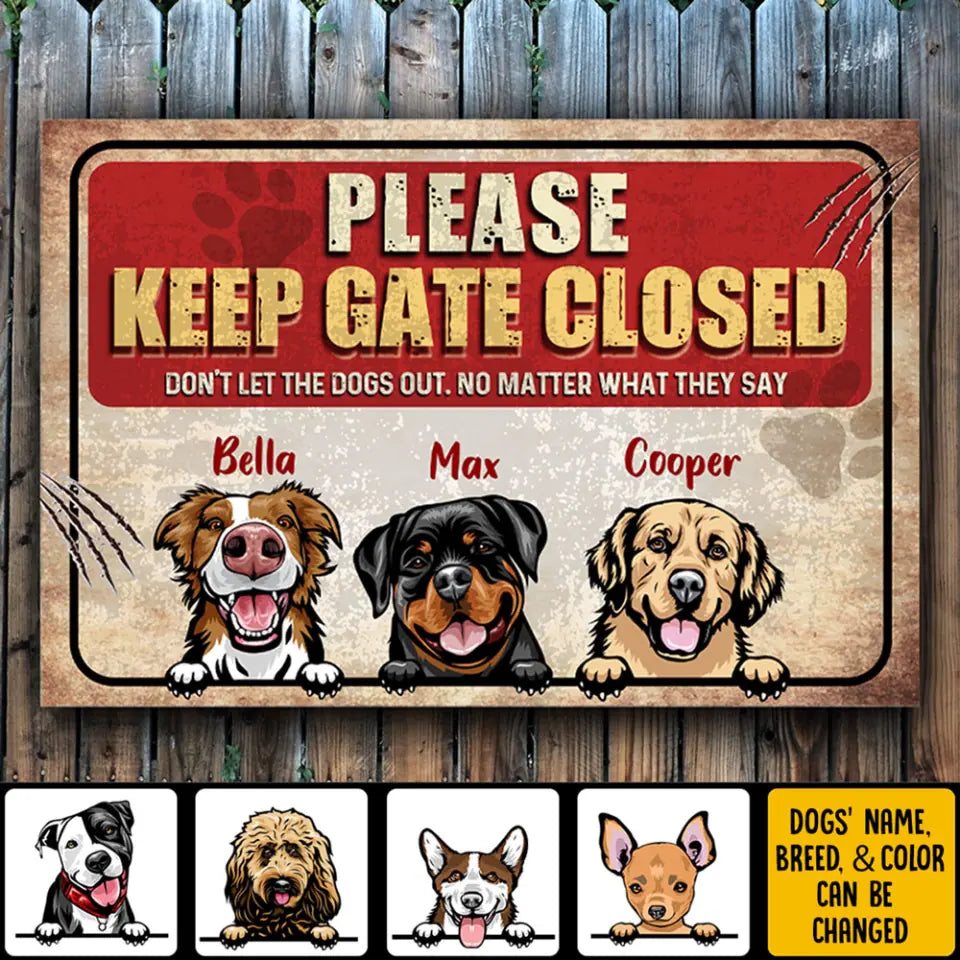 Keep Gate Closed Dog - Personalized Metal Sign