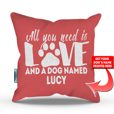 pink colored pillow with text "all you need is love and a dog named lucy"
