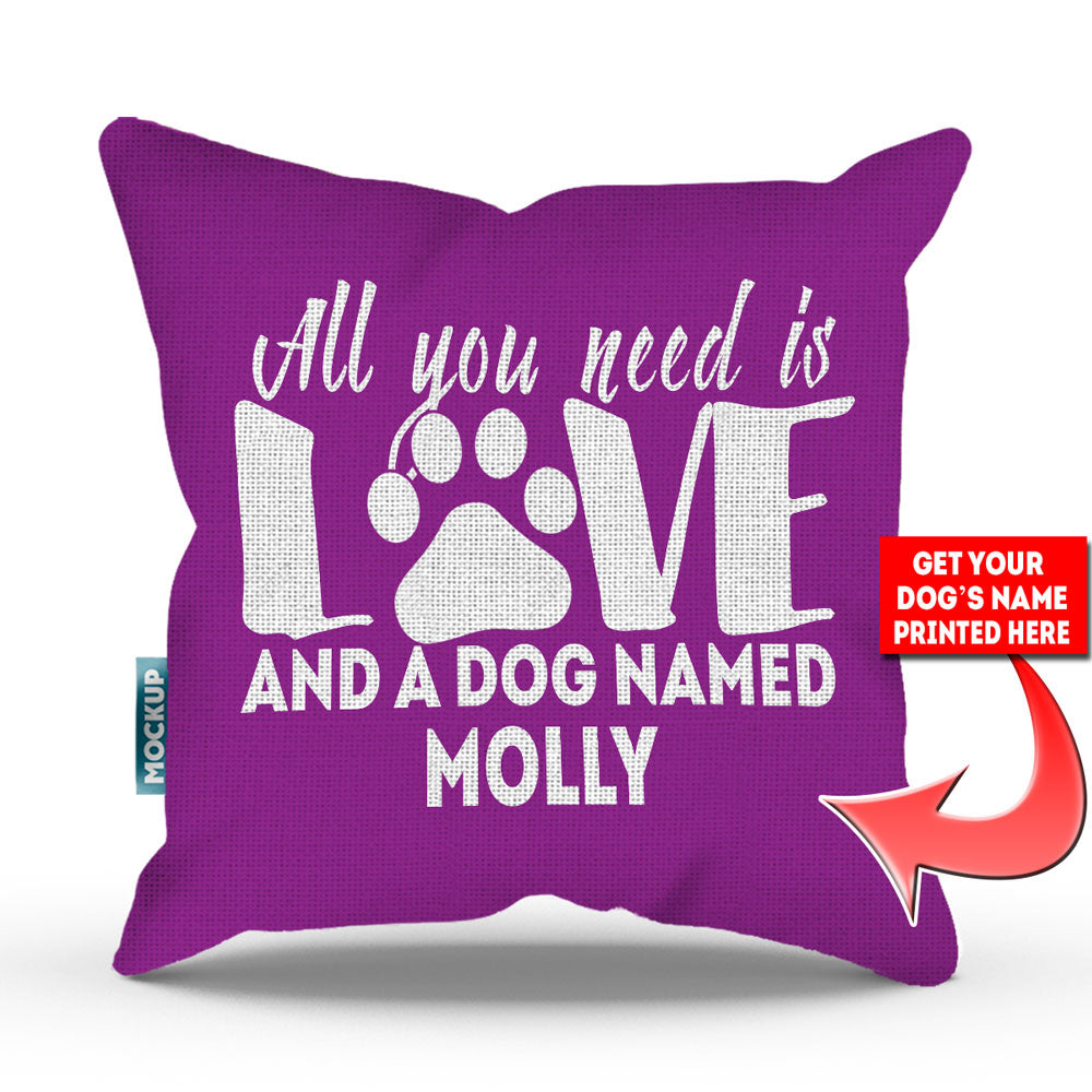 purple colored pillow with text "all you need is love and a dog named molly"