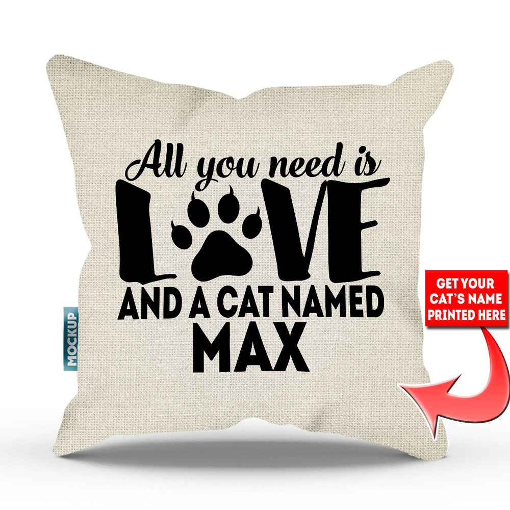 burlap colored pillow with text "all you need is love and a cat named max"