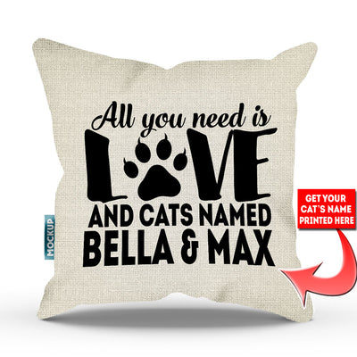 burlap colored pillow with text "all you need is love and cats named bella and max"