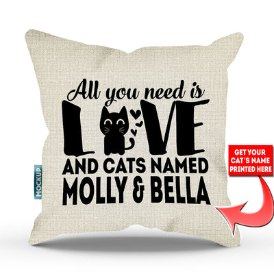 burlap colored pillow with text "all you need is love and cats named molly and bella"