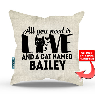 burlap colored pillow with text "all you need is love and a cat named bailey"