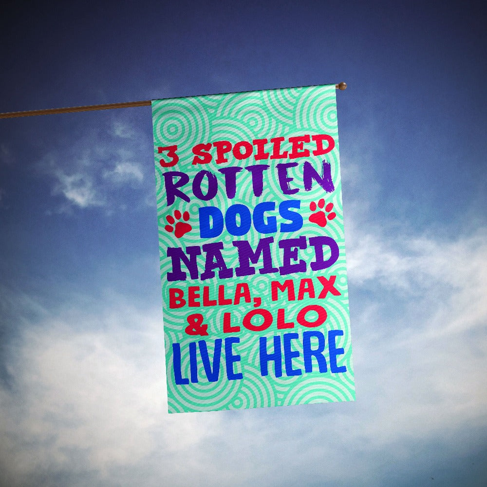 Spoiled Rotten Dog Personalized Flag