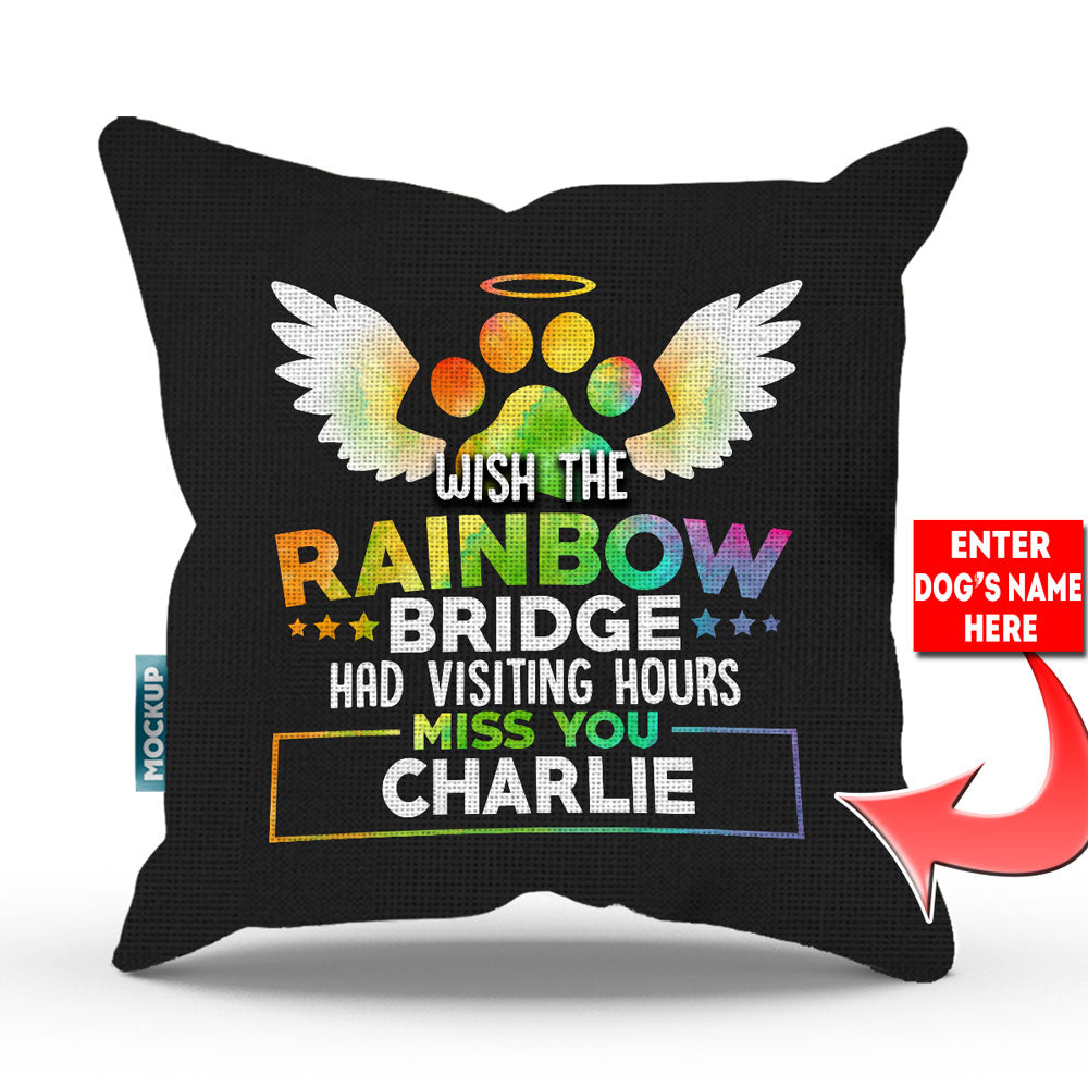 black pillow cover with text "wish the rainbow bridge had visiting hours, miss you charlie"